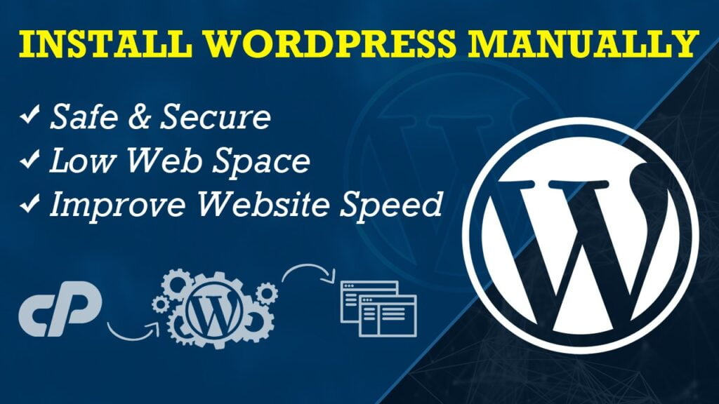 Step-by-Step Guide to Install WordPress Manually On Any Web Hosting