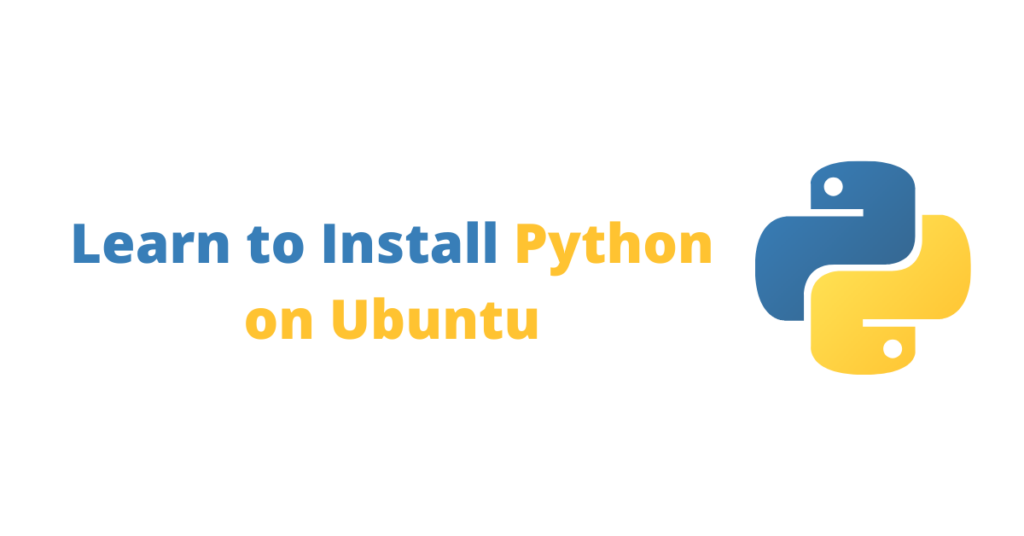 Learn to Install Python on Ubuntu