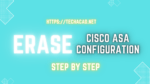Erase Cisco ASA Configuration