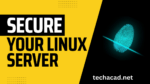 steps to secure linux server