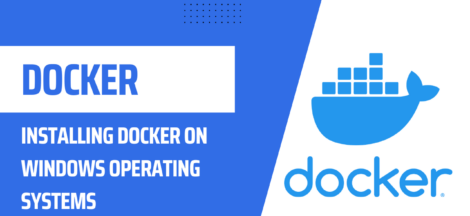 Installing Docker on Windows Operating Systems
