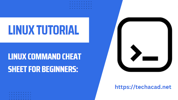 Linux Command Cheat Sheet for Beginners