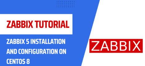 Zabbix 5 Installation and Configuration on CentOS 8